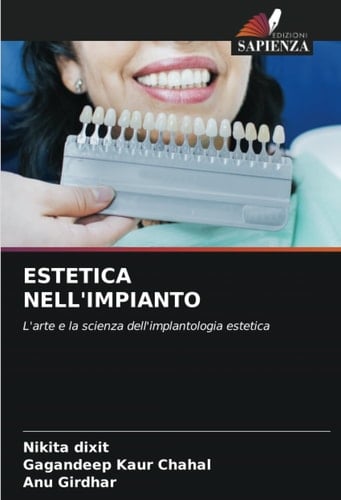 ESTETICA NELL'IMPIANTO: L'arte e la scienza dell'implantologia estetica (Italian Edition)