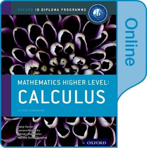 IB Mathematics Higher Level Option: Calculus: Oxford IB Diploma Programme