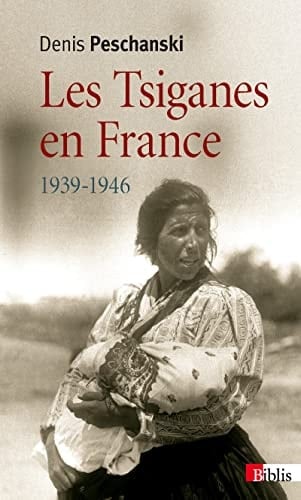 Les tsiganes en France 1939-1946