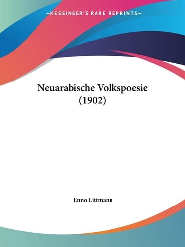 Neuarabische Volkspoesie (1902) (German Edition)