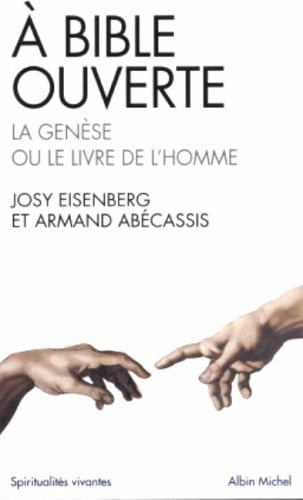 À Bible ouverte la Genèse ou le livre de l'homme
