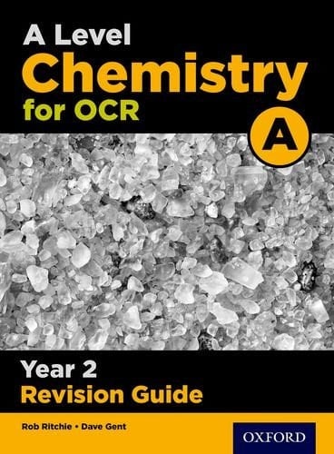A Level Chemistry for OCR A Year 2 Revision Guide: Get Revision with Results