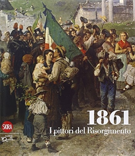 1861 i pittori del Risorgimento