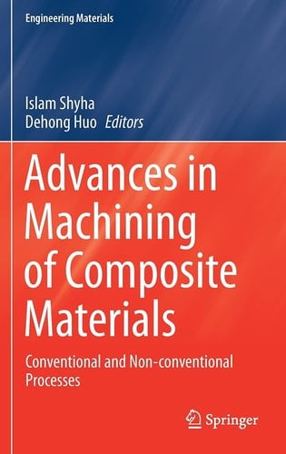 Advances in Machining of Composite Materials Conventional and Non-conventional Processes