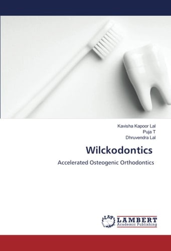 Wilckodontics: Accelerated Osteogenic Orthodontics