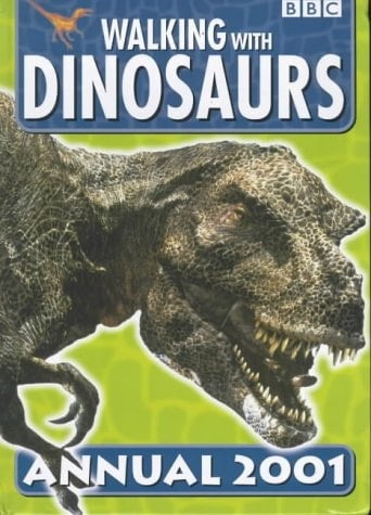 Walking with Dinosaurs Annual 2001