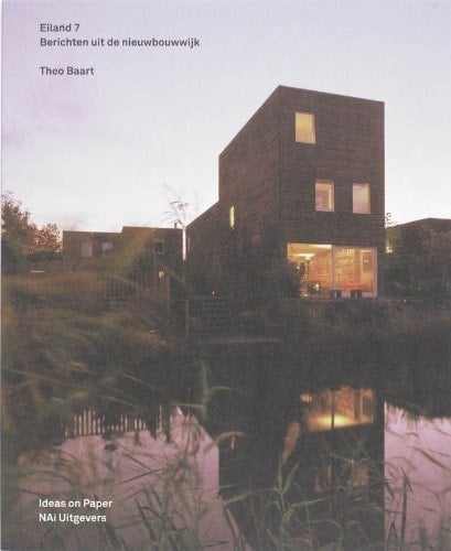 Eiland 7 berichten uit de nieuwbouwwijk