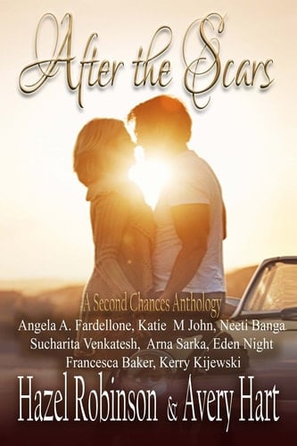 After the Scars (a Second Chances Anthology) A Second Chance Anthology)