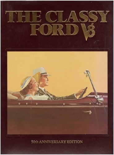 The Classy Ford V8 A Book about Those Terrific 1932-53 Fords and Mercurys in Tribute to the 50th Anniversary of the Ford V8