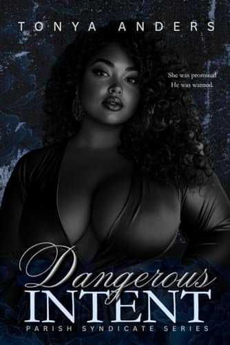 Dangerous Intent: Dark Mafia Arranged Marriage | Romantic Suspense (Blood & Lust West Coast Syndicates)