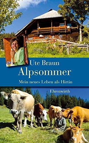 Alpsommer mein neues Leben als Hirtin