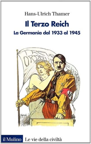 Il Terzo Reich la Germania dal 1933 al 1945