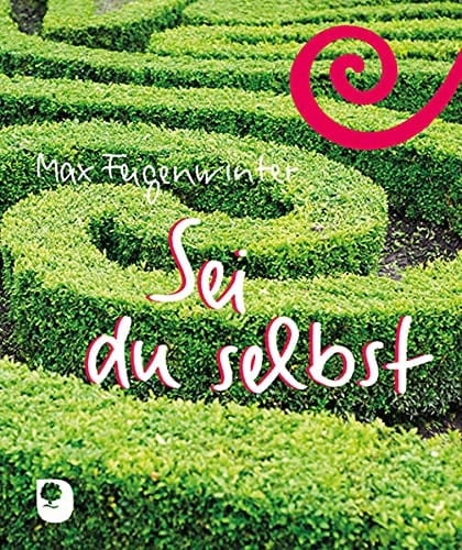 Sei du selbst