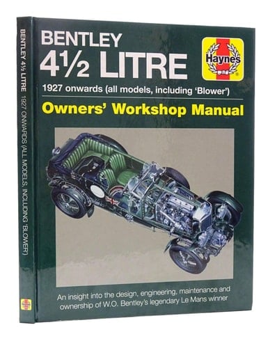 Bentley 4 1/2 Litre Owners' Workshop Manual 1927 onwards (all models, including 'Blower')