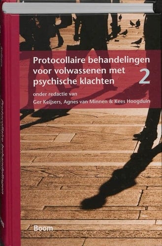Protocollaire behandelingen voor volwassenen met psychische klachten : deel 2