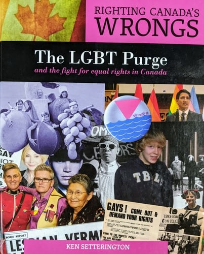 Righting Canada's Wrongs: The LGBT Purge and the fight for equal rights in Canada
