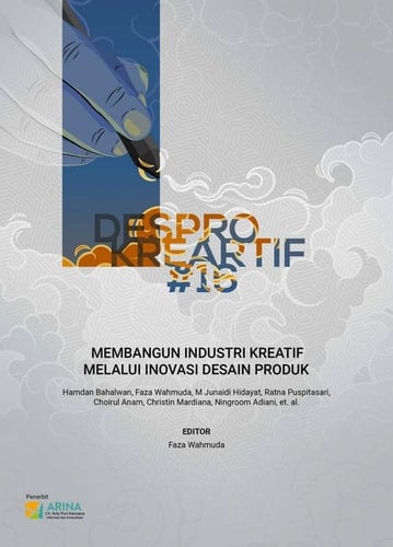 DESPRO KREARTIF #16 : MEMBANGUN INDUSTRI KREATIF MELALUI INOVASI DESAIN PRODUK