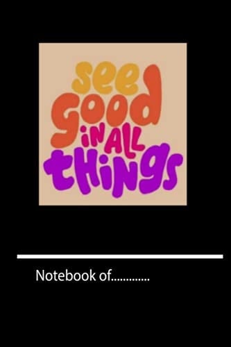 xkhgur760 see good in all things -120 pages notebook for girl boy teen Weekly Meal Planner x