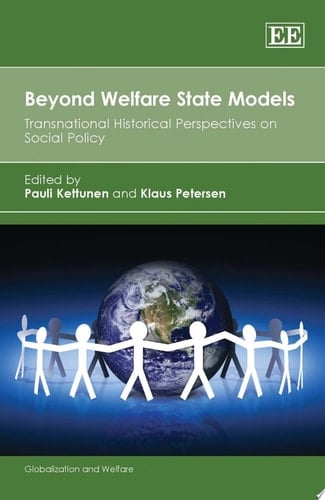 Beyond Welfare State Models Transnational Historical Perspectives on Social Policy