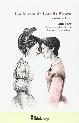 Los huesos de Louella Brown y otros relatos