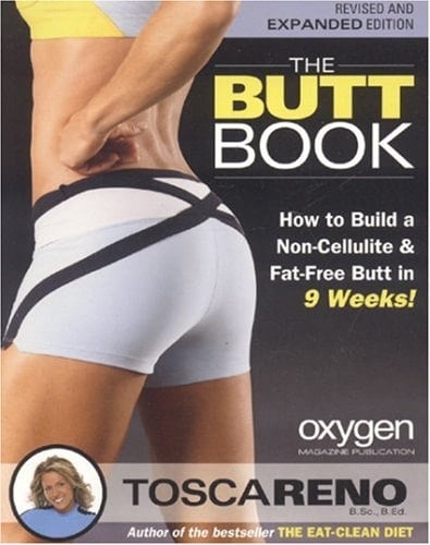 The Butt Book How to Build a Non-Cellulite and Fat-Free Butt in 9 Weeks!