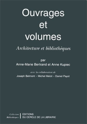 Ouvrages et volumes - architecture et bibliothèques (BIBLIOTHEQUES)