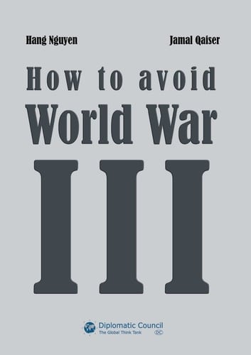 How to Avoid World War III A Plea for World Peace