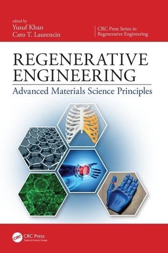 Regenerative Engineering Advanced Materials Science Principles