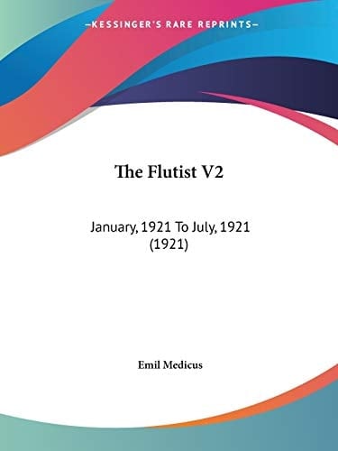 The Flutist V2: January, 1921 To July, 1921 (1921)