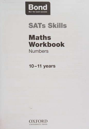Bond SATs Skills: Maths Workbook: Numbers 10-11+ Years core and stretch