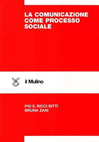 La comunicazione come processo sociale