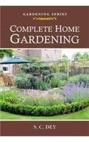 Complete Home Gardening