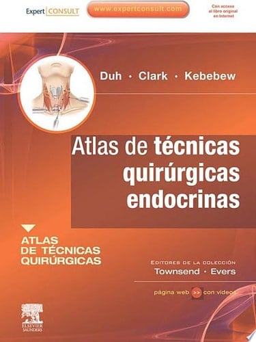 Atlas de técnicas quirúrgicas endocrinas + Expert Consult © 2010