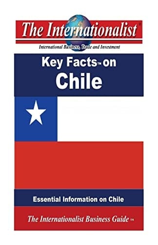 Key Facts on Chile Essential Information on Chile