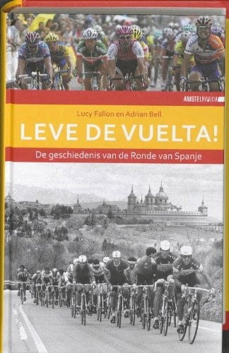 Leve de Vuelta! de geschiedenis van de Ronde van Spanje