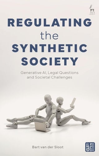 Regulating the Synthetic Society Generative AI, Legal Questions, and Societal Challenges