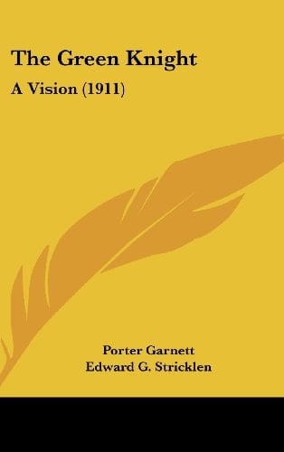 The Green Knight: A Vision (1911)