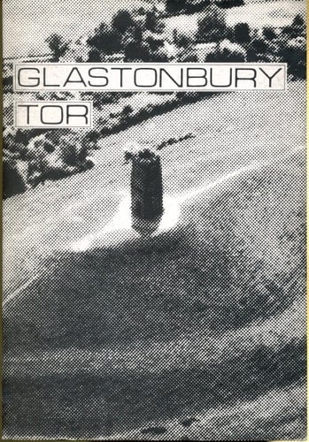 Glastonbury Tor A Guide to the History and Legends