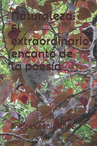 Naturaleza El extraordinario encanto de la poesía