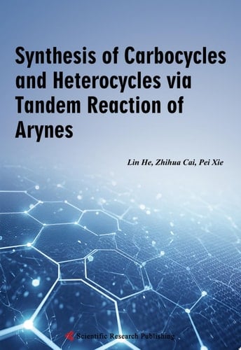 Synthesis of Carbocycles and Heterocycles via Tandem Reaction of Arynes