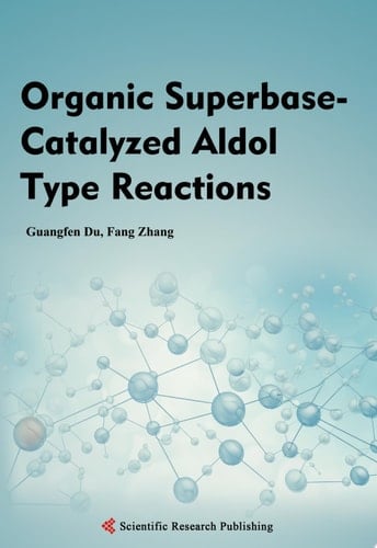 Organic Superbase-Catalyzed Aldol Type Reactions