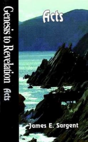 Genesis to Revelation - Acts