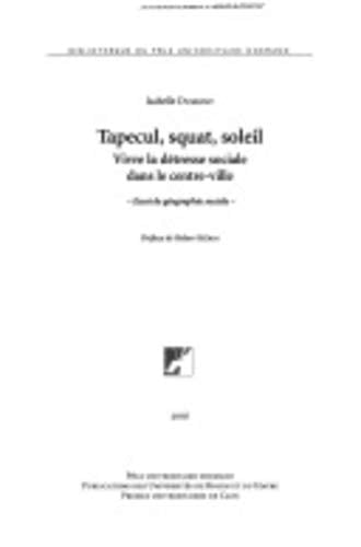 Tapecul, squat, soleil : vivre la détresse sociale dans le centre-ville