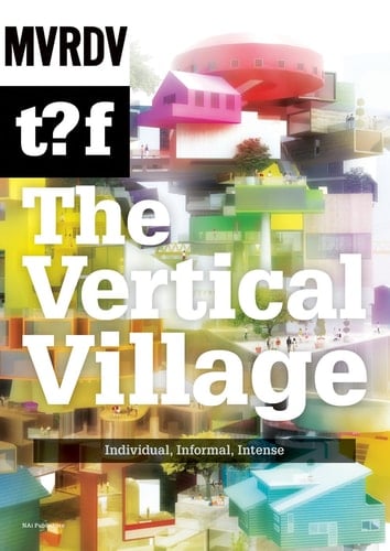 The Vertical Village Individual, Informal, Intense