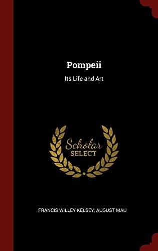 Pompeii Its Life and Art