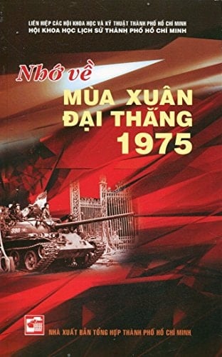 Nhớ về mùa xuân đại thắng 1975