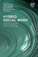 Hybrid Social Work Contested Knowledge, Fragile Collaboration and Social Citizenship