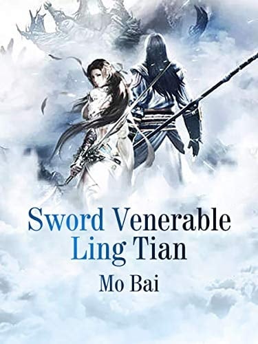 Sword Venerable Ling Tian Volume 7