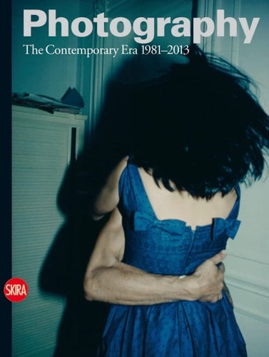 Photography: The contemporary era, 1981-2013