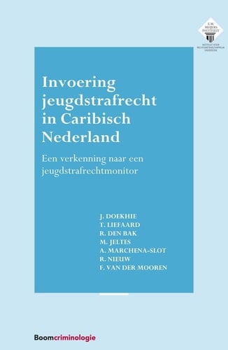 Invoering jeugdstrafrecht in Caribisch Nederland een verkenning naar een jeugdstrafrechtmonitor : eindrapportage